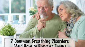 7 Common Breathing Disorders (And How to Prevent Them)
